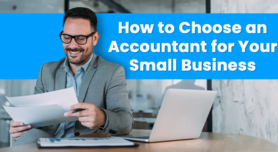Read more about the article Tips for Small Businesses on Selecting the Right Accountant